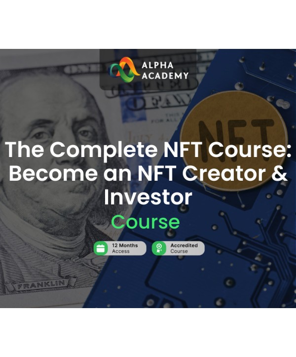 The Complete NFT Course: Become an NFT Creator & Investor Alpha Academy Code Key GLOBAL